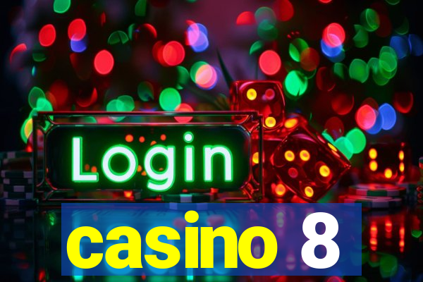 casino 8